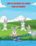 Livre de coloriage de lapins pour enfants di M. S. Crowdell edito da Moraru Cristian-Alexandru