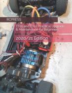 TT01 And TT02 Practical Upgrade & Maintenance For Beginners di Chak Tin Yu, Rcpress edito da Independently Published