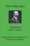 Centona di Nino Martoglio edito da Independently Published