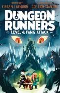 Dungeon Runners: Fang Attack di Kieran Larwood edito da Nosy Crow