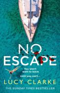 No Escape di Lucy Clarke edito da HarperCollins Publishers