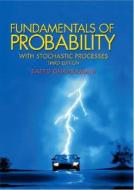 Fundamentals Of Probability, With Stochastic Processes di Saeed Gharamani edito da Pearson Education (us)
