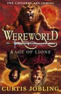 Wereworld: Rage of Lions (Book 2) di Curtis Jobling edito da Penguin Books Ltd