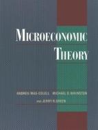 Microeconomic Theory di Andreu Mas-Colell, Michael D. Whinston, Jerry R. Green edito da OXFORD UNIV PR