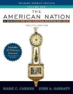 The American Nation di Mark C. Carnes, John A. Garraty edito da Pearson Education (us)