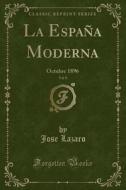 La Espana Moderna, Vol. 8 di Jose Lazaro edito da Forgotten Books