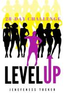 Level Up: 28-Day Challenge di Jenefeness Tucker edito da Lulu.com