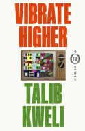 Vibrate Higher di Talib Kweli edito da MCD
