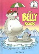 The Belly Book di Joe Harris edito da Random House Books for Young Readers