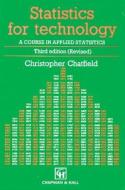 Statistics for Technology di Chris Chatfield edito da Taylor & Francis Ltd