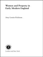 Women and Property di Amy L. Erickson edito da Routledge