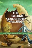 The Global Leadership Challenge di J. Stewart Black edito da Routledge