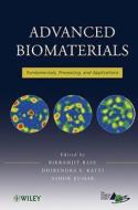 Advanced Biomaterials di Bikramjit Basu edito da John Wiley & Sons