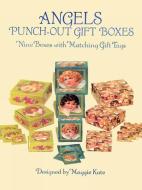 Angels Punch-Out Gift Boxes di Maggie Kate, Kate edito da Dover Publications Inc.