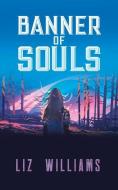 Banner Of Souls di Liz Williams edito da Dover Publications Inc.