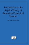 Introduction to the Replica Theory of Disordered Statistical Systems di Viktor Dotsenko edito da Cambridge University Press
