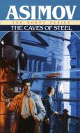 Caves of Steel di Isaac Asimov edito da Random House LCC US