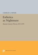 Esthetics as Nightmare di Charles A. Moser edito da Princeton University Press