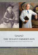 A Tenant Farmer's Son di Ronald E Henderson edito da Twin Valley Publishing; REH Enterprises LLC