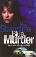 Blue Murder di Cath Staincliffe edito da Allison & Busby