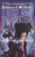 Lost in Translation di Edward Willett edito da DAW BOOKS