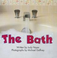 Ready Readers, Stage Zero, Book 6, the Bath, Single Copy di Judy Nayer, Modern Curriculum Press edito da MODERN CURRICULUM PR