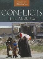 Conflicts of the Middle East di David Downing edito da World Almanac Library
