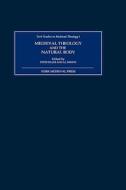 Medieval Theology and the Natural Body di Peter Biller edito da York Medieval Press
