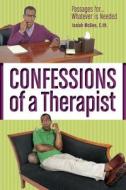 Confessions of a Therapist di Isaiah McGee edito da Conscious Life
