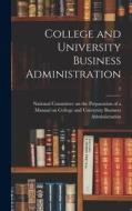 College and University Business Administration; 2 edito da LIGHTNING SOURCE INC