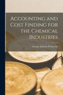 Accounting and Cost Finding for the Chemical Industries [microform] edito da LIGHTNING SOURCE INC