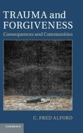 Trauma and Forgiveness di C. Fred Alford edito da Cambridge University Press
