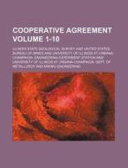 Cooperative Agreement Volume 1-10 di Illinois State Geological Survey edito da Rarebooksclub.com