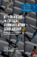 Key Thinkers in Critical Communication Scholarship di Michelle A. Amazeen edito da Palgrave Macmillan