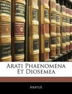 Arati Phaenomena Et Diosemea di . Aratus edito da Nabu Press