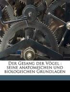 Der Gesang Der V Gel : Seine Anatomische di Valentin Hacker edito da Nabu Press