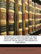 Reports Of Cases Decided At Nisi Prius A di W. F. Finlason, Thomas Campbell Foster edito da Nabu Press