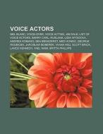 Voice actors di Books Llc edito da Books LLC, Reference Series