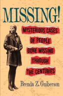 Missing! di Brenda Z. Guiberson edito da Henry Holt & Company Inc