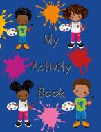 My Activity Book di Shonda Haywood edito da Lulu.com