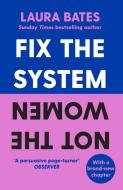 Fix The System, Not The Women di Laura Bates edito da Simon & Schuster UK