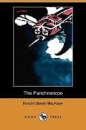 The Panchronicon (dodo Press) di Harold Steele Mackaye edito da Dodo Press
