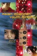 Asian American Youth Ministry di Dj Chuang edito da Lulu.com