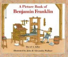 A Picture Book of Benjamin Franklin [With Bk] di David A. Adler edito da Live Oak Media (NY)
