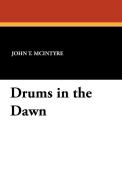 Drums in the Dawn di John T. Mcintyre edito da Wildside Press