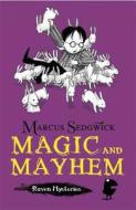 Raven Mysteries: Magic And Mayhem di Marcus Sedgwick edito da Hachette Children's Group
