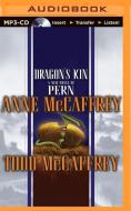 Dragon's Kin di Anne McCaffrey, Todd McCaffrey edito da Brilliance Audio