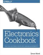 Electronics Cookbook di Simon Monk edito da O'Reilly Media, Inc, USA