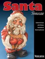 Santa Showcase: Celebrate the Season with 24 Patterns from the Best of Woodcarving Illustrated di Woodcarving Illustrated edito da FOX CHAPEL PUB CO INC