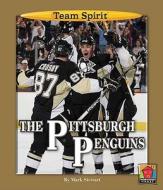 The Pittsburgh Penguins di Mark Stewart edito da Norwood House Press
